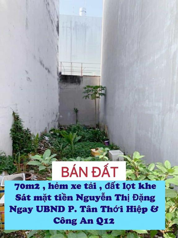 Bán đất lọt khe hxh 70m2 ( 4x18 ) sát mt Nguyễn Thị Đặng , ngay UBND P. Tân Thới Hiệp, 4 tỷ nhỉnh 0932030061